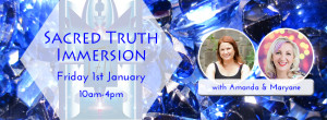 Sacred Truth Immersion 1st January 2016