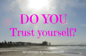 DO YOU TRUST YOURSELF