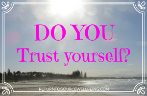 DO YOU TRUST YOURSELF