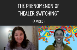 The phenomenon of "healer switching"
