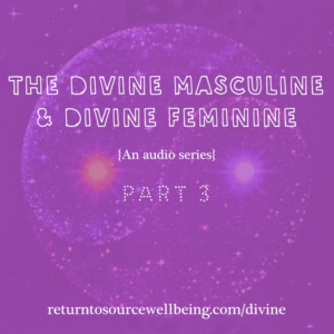 Intro to the Divine Masculine & Feminine