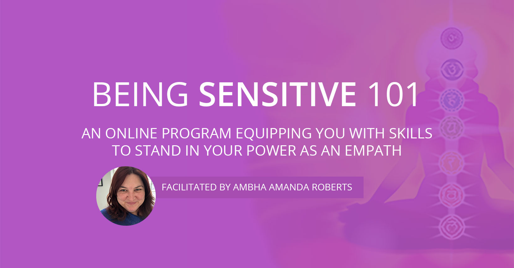 The Being Sensitive 101 program